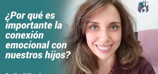 La importancia de la conexión emocional con tus hijos