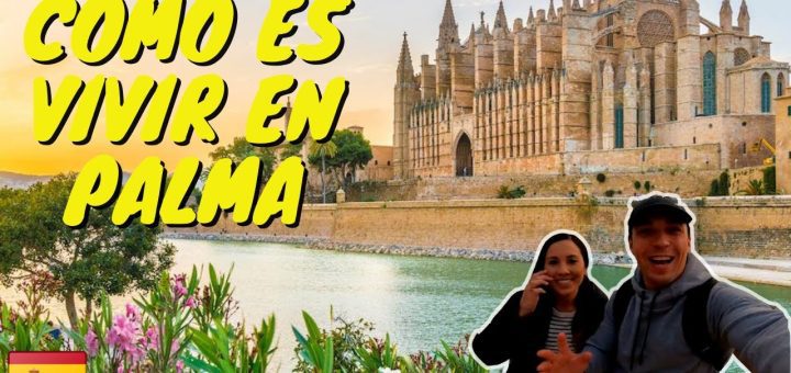 qué trámites necesitas para Ventajas de vivir en Palma de Mallorca