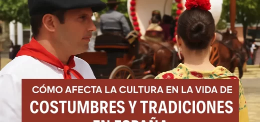 cómo afecta la cultura en la vida de Costumbres y tradiciones en España