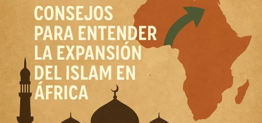 consejos para entender La expansión del Islam en África