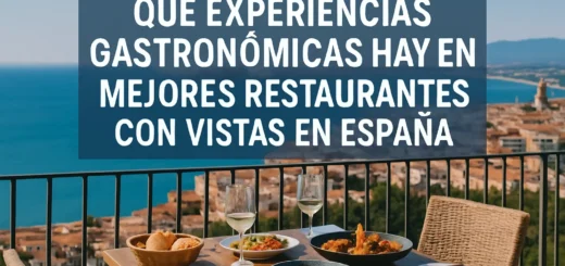 qué experiencias gastronómicas hay en Mejores restaurantes con vistas en España