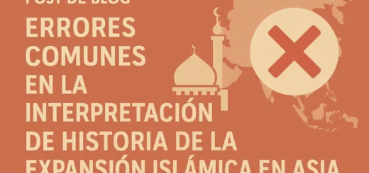 errores comunes en la interpretación de Historia de la expansión islámica en Asia